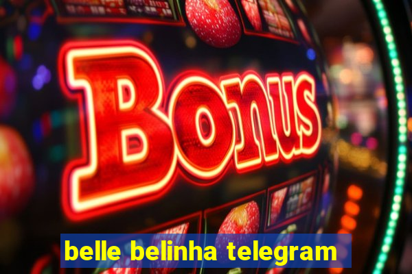 belle belinha telegram